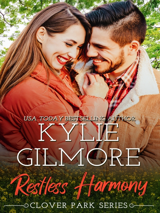 Title details for Restless Harmony by Kylie Gilmore - Available